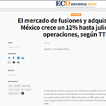 El mercado de fusiones y adquisiciones de Mxico crece un 12% hasta julio, con 118 operaciones, segn TTR